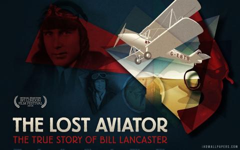 The Lost Aviator 2014电影壁纸